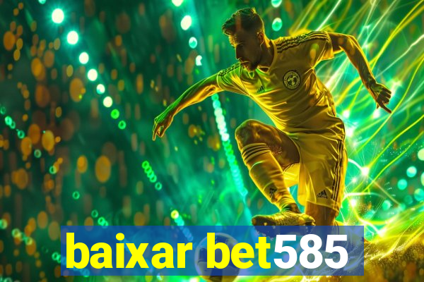 baixar bet585